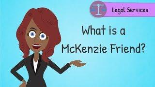 New Zealand Legal Services: What is a McKenzie Friend?
