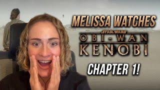 Melissa reacts to OBI WAN KENOBI (Chapter 1)