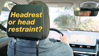 Headrest or head restraint?