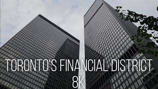 Toronto's Financial District: An 8K Cinematic Experience #toronto8k