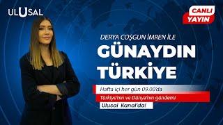 Derya Coşgun İmren ile Günaydın Türkiye #CANLI