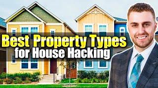 House Hacking: The Best Property Types