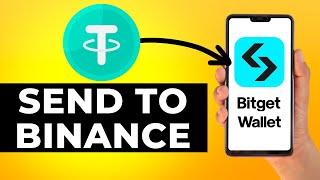 How to Transfer USDT from Bitget Wallet to Binance (Step by Step)