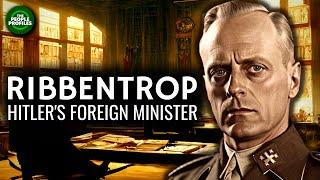 Ribbentrop - Hitler's Foreign Minister Documentary