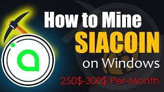 How to Mine Siacoin on Any Computer or Laptop | Easily Mine Siacoin on Any Windows PC - Fast & Easy