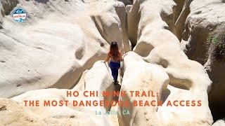 Ho Chi Minh Trail: The Most Dangerous Beach Access in San Diego, California