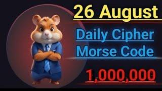 Hamster Kombat Daily Cipher Code 26 August 2024 /Hamster Kombat Morse Today Code 26 August 1 M Coins