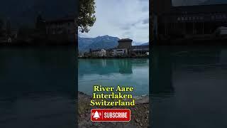 River Aare Interlaken Switzerland #shortsviral #travel #switzerland #swisstown