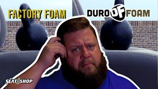 Durofoam Cushion VS Factory Foam Density Test | The Seat Shop