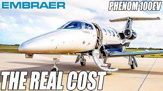 The Real Cost Of Owning An Embraer Phenom 100EV