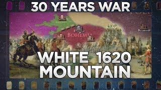 Thirty Years' War - White Mountain 1620 DOCUMENTARY