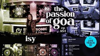 Isy - The Passion Of Goa, ep.184 | Progressive Trance Edition *New Upload*