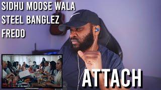 Attach (Music Video) Sidhu Moose Wala | Steel Banglez ft Fredo [Reaction] | LeeToTheVI.