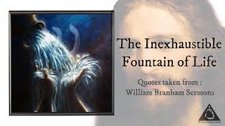 The Inexhaustible Fountain of Life - Bro. William Marrion Branham | DVM - Days of Voice Ministry