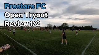 (1/2) Prostars FC (League 1 Ontario) Open Tryout First Day Review / Canadian Semi-pro soccer tryout