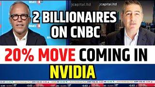 20% Move Coming in NVIDIA Said By 2 Billionaires Said On CNBC | Nvidia Stock News