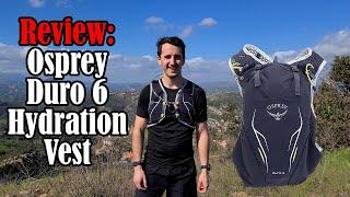 Osprey Duro 6 Hydration Vest / Running Pack Review After 6 Months of Use