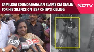 K Armstrong Death: Tamilisai Soundararajan Slams CM Stalin For His Silence On TN BSP Chief’s Killing