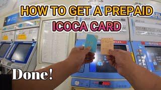 HOW TO GET A PREPAID ICOCA CARD the easy way!  NO SIGN UP FIEE NO PERSONAL INFO! #icoca#japan