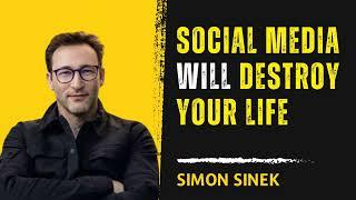 Social Media is Destroying Your Life - Simon Sinek | HopeLify Media