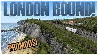 ETS2 | London Bound! | Promods | Euro Truck Simulator 2 | Career Gameplay | Episode 4