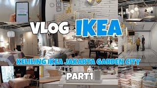 Vlog IKEA  Weekend Cuci Mata Keliling IKEA Jakarta Garden City #part1 Banyak Barang Baru Aesthetic