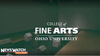 Ohio University College of Fine Arts is on the Rise | NewsWatch