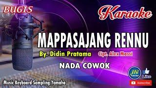 MAPPASAJANG RENNU_Bugis KARAOKE Keyboard_Nada Cowok No Vocal+Lirik Cipt. Alex Massi