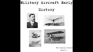 Military Aircraft early History