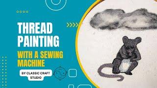 Thread painting with a sewing machine.A free motion embroidery tutorial for beginners.