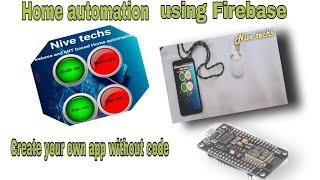 Home automation using firebase and by creating your own app (full part) with Node MCU esp8266