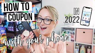 HOW TO COUPON WITH YOUR PHONE! The All-Digital Easy Way  / Couponing for Beginners in 2022