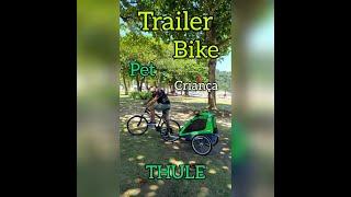 TRAILER BIKE DA THULE PARA PET E CRIANÇA  PEDALAR COM PET CICLOTURISMO #shorts @TripperOverland