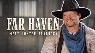 Meet Hunter Braddock | Bailey Chase | Far Haven