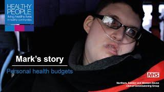 Mark's story - Personal health budgets