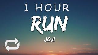 [1 HOUR  ] Joji - Run (Lyrics)