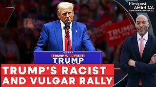 Donald Trump's Madison Square Rally Full of Racist Slurs against Kamala Harris | Firstpost America