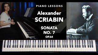 Alexander Scriabin Sonata No.7, Op.64 – COURSE EXCERPTS (Full 2-hr Course AVAILABLE for purchase!)