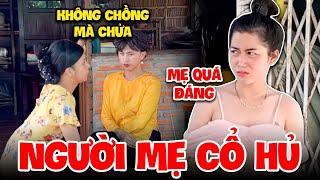 Bơ Kem Phát Khóc Vì Bị Bà Mẹ Cổ Hủ Nghi Ngờ Không Chồng Mà Chửa | Bơ Kem