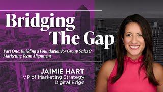 Bridging The Gap: Building a Foundation for Group Sales & Marketing Team Alignment (Part 1)