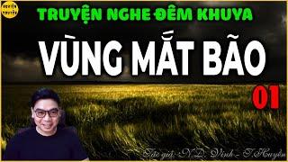 VÙNG MẮT BÃO | Tập 01 |Tiểu thuyết làng quê Việt Nam rất hay nghe và ngẫm | @McDinhDuy  diễn đọc