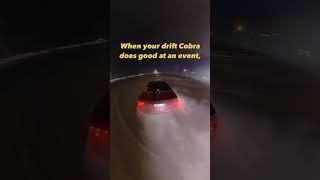 When your drift cobra does good at an event #svt #termi #cobra #driftcar #cosmicdrift