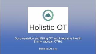 Documentation and Billing OT and Integrative Health with Emmy Vadnais