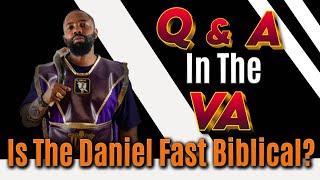 IUIC | Is The Daniel Fast Biblical?