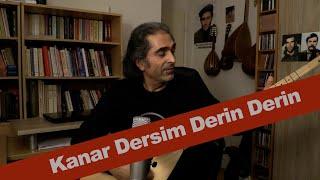 Ali Çiçek ( Ozan Garip ) Kanar Dersim Derin Derin