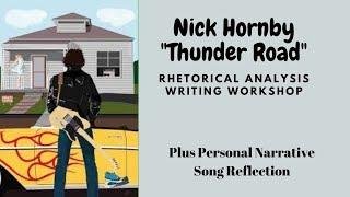 Nick Hornby "Thunder Road" Rhetorical Analysis Writing Workshop + Personal Narrative Song Reflection