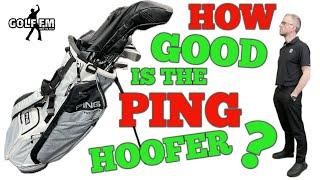 PING HOOFER STAND BAG 2024, HOW GOOD IS THE PING HOOFER?