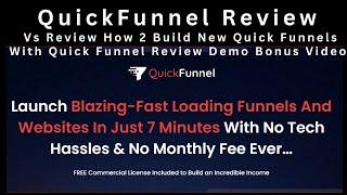 QuickFunnel Review Vs Review How 2 Build New Quick Funnels With Quick Funnel Review Demo Bonus Video