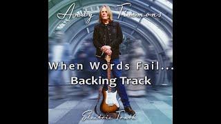 Andy Timmons - When Words Fail...  Backing Track
