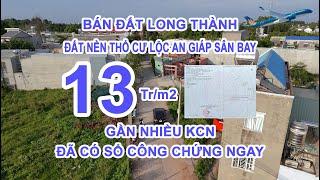 ĐẤT NỀN LONG THÀNH - SIÊU PHẨM ĐẤT NỀN THỔ CƯ XÃ LỘC AN GIÁP SÂN BAY - GẦN NHIỀU KCN